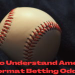 How to read and analyze American format betting odds